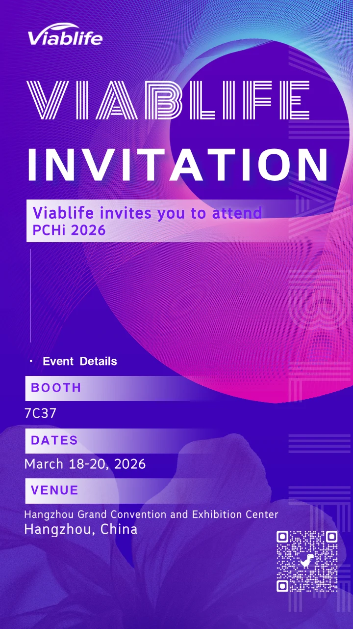 Viablife Warmly Invites You to Join Us at PCHi 2026 Viablife Warmly Invites You to Join Us at PCHi 2026